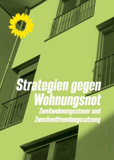 Anträge zur Schaffung von Wohnraum Bündnis 90 / Die Grünen